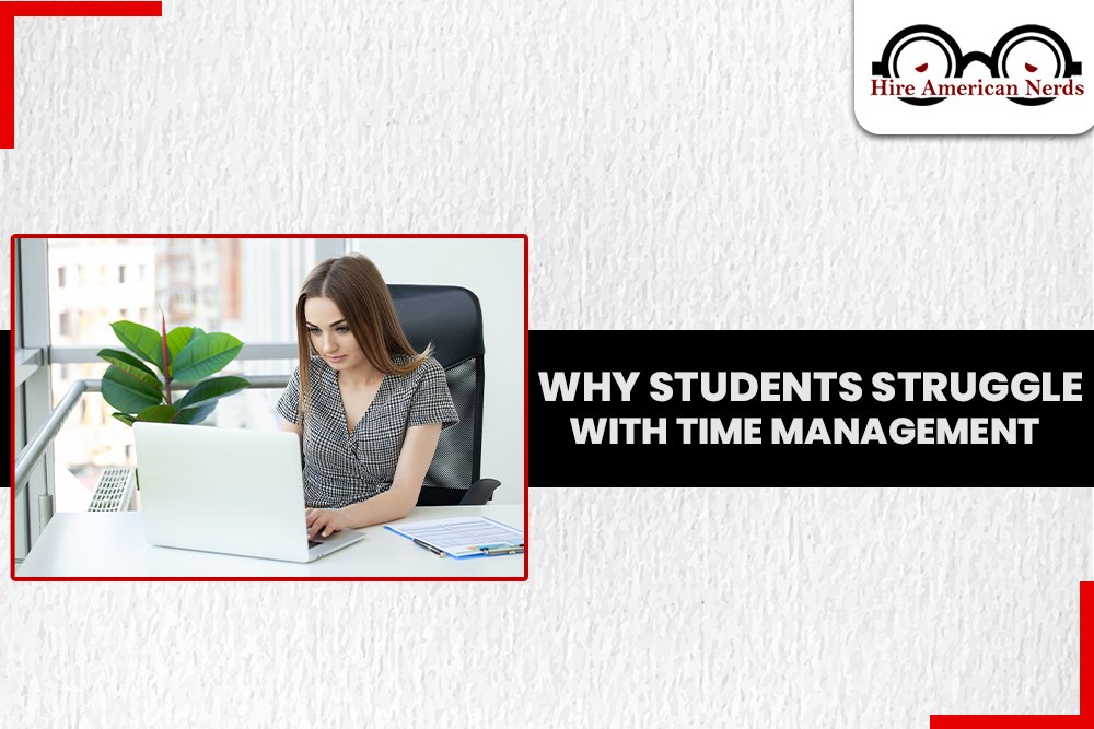Why Students Struggle with Time Management